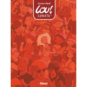 Neel, Julien Lou ! Sonata Tome 02 Neel, Julien Lou ! Sonata Tome 02