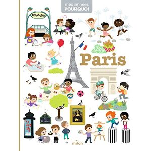 Tranchant, Christophe MES ANNÉES POURQUOI Paris Dès 4 ans Tranchant, Christophe MES ANNÉES POURQUOI Paris Dès 4 ans