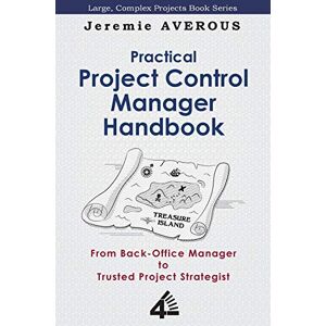 Averous, Jeremie Practical Project Control Manager Handbook Averous, Jeremie Practical Project Control Manager Handbook