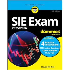 Rice, Steven M. SIE Exam 2025/2026 For Dummies: Securities Industry Essentials Exam Prep + Practice Tests + Flashcards Online Rice, Steven M. SIE Exam 2025/2026 For Dummies: Securities Industry Essentials Exam Prep + Practice Tests + Flashcards Online