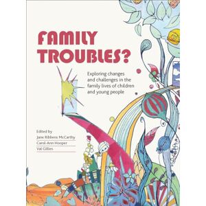 Philosophy Family troubles?: Exploring Changes and Challenges in the Family Lives of Children and Young People Philosophy Family troubles?: Exploring Changes and Challenges in the Family Lives of Children and Young People