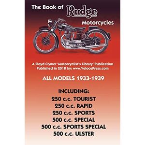 Haycraft, Cade Anstey Book of Rudge Motorcycles All Models 1933-1939 Haycraft, Cade Anstey Book of Rudge Motorcycles All Models 1933-1939
