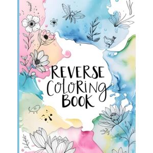 Avery Reverse Coloring Book For Adults: Unwind, Imagine, and Draw Over Vibrant Pre-Colored Pages Avery Reverse Coloring Book For Adults: Unwind, Imagine, and Draw Over Vibrant Pre-Colored Pages
