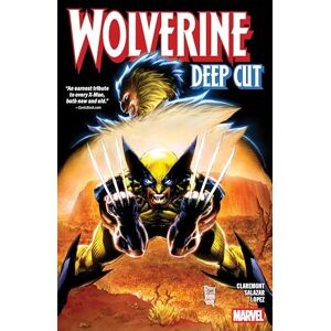 Chris Claremont Wolverine: Deep Cut: 1 Chris Claremont Wolverine: Deep Cut: 1