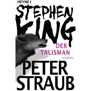 King, Stephen Der Talisman: Roman King, Stephen Der Talisman: Roman