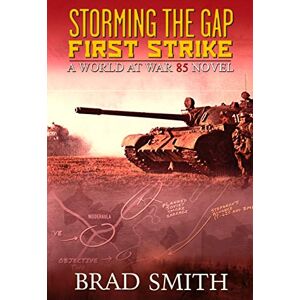 Smith, Brad Storming the Gap First Strike: 1 (World at War 85) Smith, Brad Storming the Gap First Strike: 1 (World at War 85)