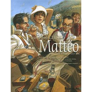 Gibrat, Jean-Pierre Matteo Tome 3: Troisième époque (Août 1936) Gibrat, Jean-Pierre Matteo Tome 3: Troisième époque (Août 1936)