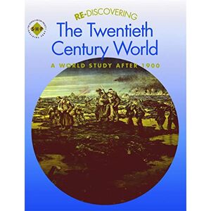 Shephard, Colin Re-discovering the Twentieth-Century World: A World Study after 1900 (ReDiscovering the Past) Shephard, Colin Re-discovering the Twentieth-Century World: A World Study after 1900 (ReDiscovering the Past)