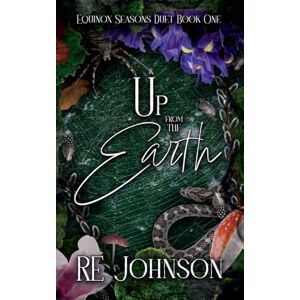 Johnson, RE Up From The Earth: Equinox Seasons Duet I: 1 Johnson, RE Up From The Earth: Equinox Seasons Duet I: 1