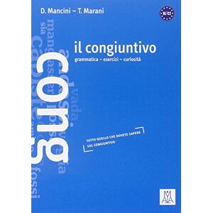 Mancini, D. Il congiuntivo B1/C2. Grammatica Esercizi Curiosita Mancini, D. Il congiuntivo B1/C2. Grammatica Esercizi Curiosita