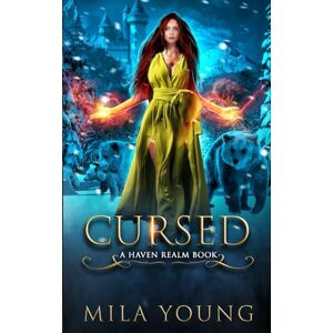 Young, Mila Cursed: A Reverse Harem Fairy Tale Retelling (Haven Realm Chronicles) Young, Mila Cursed: A Reverse Harem Fairy Tale Retelling (Haven Realm Chronicles)