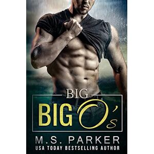 Parker, M. S. Big O's: Volume 2 (Sex Coach) Parker, M. S. Big O's: Volume 2 (Sex Coach)