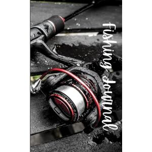 Bailey, George Fishing Journal: Track, record and detail your catch of the day in this journal & log book for fishermen Dad Daddy Fishermen Anglers Bailey, George Fishing Journal: Track, record and detail your catch of the day in this journal & log book for fishermen Dad Daddy Fishermen Anglers