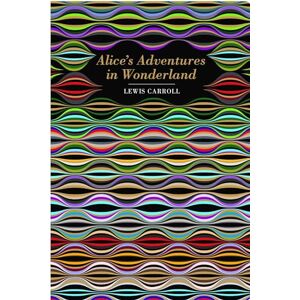 Carroll, Lewis Alice's Adventures in Wonderland (Chiltern Classic) Carroll, Lewis Alice's Adventures in Wonderland (Chiltern Classic)