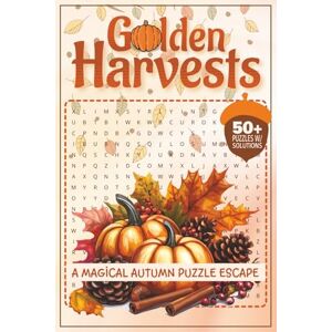 Word Searches, JT's Golden Harvests Magical Autumn Puzzle Escape: A Relaxing Puzzle Journey Through the Colors and Charms of Autumn Word Searches, JT's Golden Harvests Magical Autumn Puzzle Escape: A Relaxing Puzzle Journey Through the Colors and Charms of Autumn