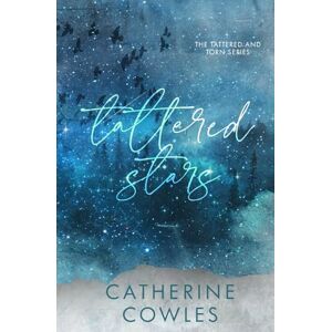 Cowles, Catherine Tattered Stars: A Tattered & Torn Special Edition Cowles, Catherine Tattered Stars: A Tattered & Torn Special Edition