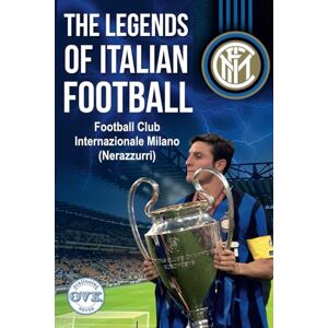 Korotiuk, Mikhail The Legends of Italian Football: Football Club Internazionale Milano (Nerazzurri) Korotiuk, Mikhail The Legends of Italian Football: Football Club Internazionale Milano (Nerazzurri)
