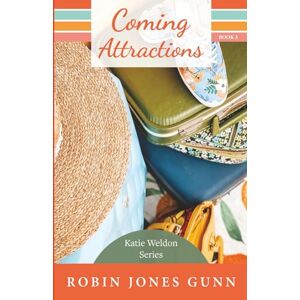 Gunn, Robin Jones Coming Attractions: Katie Weldon Series #3 Gunn, Robin Jones Coming Attractions: Katie Weldon Series #3