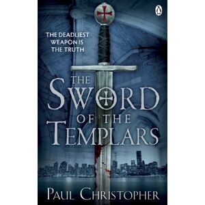 Christopher, Paul The Sword of the Templars: 1 (The Templars series, 1) Christopher, Paul The Sword of the Templars: 1 (The Templars series, 1)