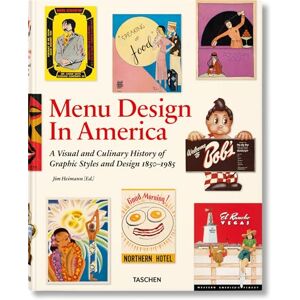 Mariani, John Menu Design in America: A Visual and Culinary History of Graphic Styles and Design 1850-1985 Mariani, John Menu Design in America: A Visual and Culinary History of Graphic Styles and Design 1850-1985