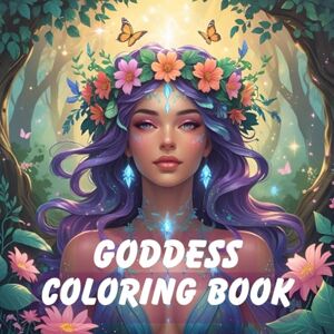 List, Anna Goddess Coloring Book: A Mindfulness Art Journey for Women Featuring Sacred Feminine Designs, Spiritual Symbols, and Empowering Cosmic Patterns to ... Inner Peace (Mindfulness Coloring books) List, Anna Goddess Coloring Book: A Mindfulness Art Journey for Women Featuring Sacred Feminine Designs, Spiritual Symbols, and Empowering Cosmic Patterns to ... Inner Peace (Mindfulness Coloring books)