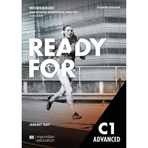 Day, Jeremy Ready for C1 Advanced. Workbook with Digital Workbook and Key: Fourth edition Day, Jeremy Ready for C1 Advanced. Workbook with Digital Workbook and Key: Fourth edition