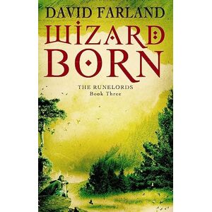 Farland, David Wizardborn: Book 3 of the Runelords Farland, David Wizardborn: Book 3 of the Runelords