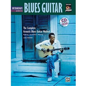 Manzi, Lou Complete Acoustic Blues Method: Intermediate Acoustic Blues Guitar (Book & CD) Manzi, Lou Complete Acoustic Blues Method: Intermediate Acoustic Blues Guitar (Book & CD)