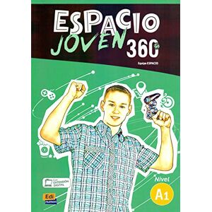 Equipo Espacio Espacio Joven 360 Nivel A1: Student book: Libro del alumno Equipo Espacio Espacio Joven 360 Nivel A1: Student book: Libro del alumno