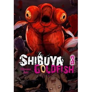 Hiroumi, Aoi Shibuya Goldfish, Vol. 3 (SHIBUYA GOLDFISH GN) Hiroumi, Aoi Shibuya Goldfish, Vol. 3 (SHIBUYA GOLDFISH GN)
