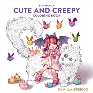 Camilla D'Errico Pop Manga Cute and Creepy Coloring Book Camilla D'Errico Pop Manga Cute and Creepy Coloring Book