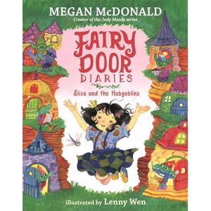 McDonald, Megan Fairy Door Diaries: Eliza and the Hobgoblins McDonald, Megan Fairy Door Diaries: Eliza and the Hobgoblins