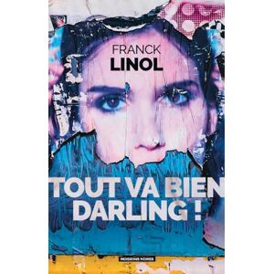 Linol, Franck Tout va bien darling ! Linol, Franck Tout va bien darling !