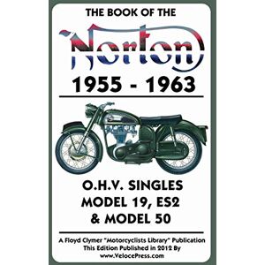 Haycraft, W C Book of the Norton 1955-1963 O.H.V. Singles Model 19, Es2 & Model 50 Haycraft, W C Book of the Norton 1955-1963 O.H.V. Singles Model 19, Es2 & Model 50