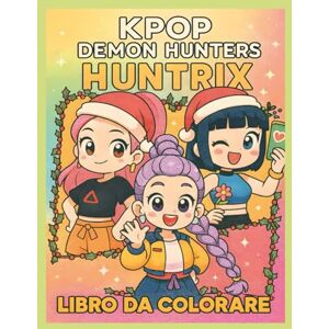 Sernox, HV. LIBRI DA COLORARE: Colora l’energia del K-pop in un mondo pieno di incantesimi Sernox, HV. LIBRI DA COLORARE: Colora l’energia del K-pop in un mondo pieno di incantesimi