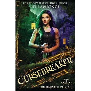 Lawrence, Jt The Haunted Portal: An Urban Fantasy Action Adventure: 2 (The Cursebreaker) Lawrence, Jt The Haunted Portal: An Urban Fantasy Action Adventure: 2 (The Cursebreaker)
