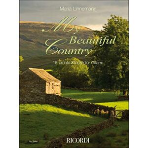 My Beautiful Country: 15 Easy Pieces for Guitar My Beautiful Country: 15 Easy Pieces for Guitar