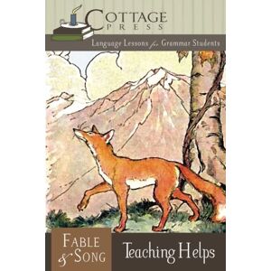 Weitz, Kathy Fable & Song Teaching Helps: Language Arts for Grammar Students: Volume 1 Weitz, Kathy Fable & Song Teaching Helps: Language Arts for Grammar Students: Volume 1