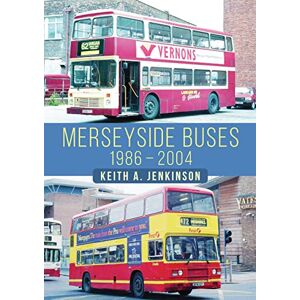 Jenkinson, Keith A. Merseyside Buses 1986-2004 Jenkinson, Keith A. Merseyside Buses 1986-2004