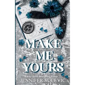 Sucevic, Jennifer Make Me Yours (Discrete Cover): A Friends-to-Lovers Close Proximity Sports Romance: 1 (Chicago Railers Hockey) Sucevic, Jennifer Make Me Yours (Discrete Cover): A Friends-to-Lovers Close Proximity Sports Romance: 1 (Chicago Railers Hockey)