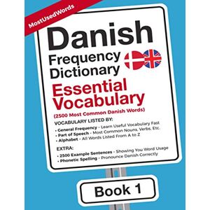 MostUsedWords Danish Frequency Dictionary Essential Vocabulary: 2500 Most Common Danish Words (Learn Danish with the Danish Frequency Dictionaries) MostUsedWords Danish Frequency Dictionary Essential Vocabulary: 2500 Most Common Danish Words (Learn Danish with the Danish Frequency Dictionaries)