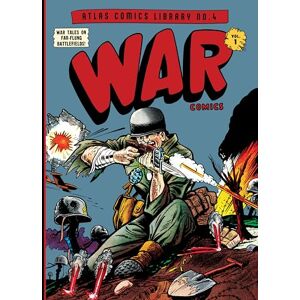 Joe Maneely The Atlas Comics Library No. 4: War Comics Vol. 1 (The Fantagraphics Atlas Comics Library) Joe Maneely The Atlas Comics Library No. 4: War Comics Vol. 1 (The Fantagraphics Atlas Comics Library)
