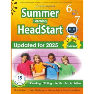 Learning, Lumos Summer Learning HeadStart, Grade 6 to 7: Fun Activities Plus Math, Reading, and Language Workbooks: Bridge to Success with Common Core Aligned ... (Summer Learning HeadStart by Lumos Learning) Learning, Lumos Summer Learning HeadStart, Grade 6 to 7: Fun Activities Plus Math, Reading, and Language Workbooks: Bridge to Success with Common Core Aligned ... (Summer Learning HeadStart by Lumos Learning)