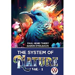 Thiery, Paul Henri The System of Nature Thiery, Paul Henri The System of Nature