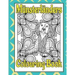 Publishing, Trevlora Münsterländer Lovers Colouring Book: Gifts for dog lovers women unique (Sporting & Gundog Colouring Books by Trevlora) Publishing, Trevlora Münsterländer Lovers Colouring Book: Gifts for dog lovers women unique (Sporting & Gundog Colouring Books by Trevlora)