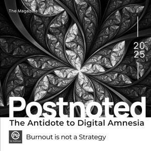 Jenkins, Debbie Postnoted: The Antidote to Digital Amnesia: Edition1: Burnout is not a Strategy (Postnoted The Magazine) Jenkins, Debbie Postnoted: The Antidote to Digital Amnesia: Edition1: Burnout is not a Strategy (Postnoted The Magazine)