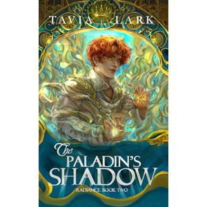 Lark, Tavia The Paladin's Shadow (Radiance) Lark, Tavia The Paladin's Shadow (Radiance)