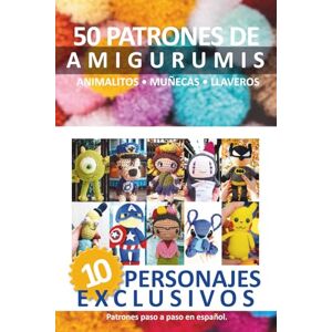 Editorial, Creamox Libros de amigurumis: 50 Patrones de Amigurumis en Español: Recopilación de 4 Volúmenes con Animalitos, Muñecas, Llaveros, Personajes y 10 Patrones ... (Libros de Patrones Amigurumis en español) Editorial, Creamox Libros de amigurumis: 50 Patrones de Amigurumis en Español: Recopilación de 4 Volúmenes con Animalitos, Muñecas, Llaveros, Personajes y 10 Patrones ... (Libros de Patrones Amigurumis en español)