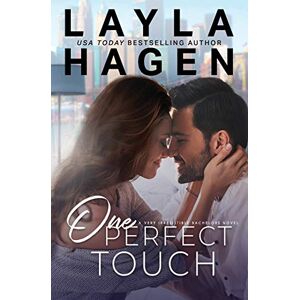 Hagen, Layla One Perfect Touch: 3 (Very Irresistible Bachelors) Hagen, Layla One Perfect Touch: 3 (Very Irresistible Bachelors)