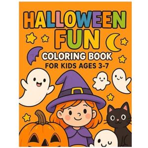 öcal, Adem “Halloween Fun Coloring Book for Kids Ages 3-7”: “Halloween Fun Coloring Book for Kids Ages 3-7” öcal, Adem “Halloween Fun Coloring Book for Kids Ages 3-7”: “Halloween Fun Coloring Book for Kids Ages 3-7”
